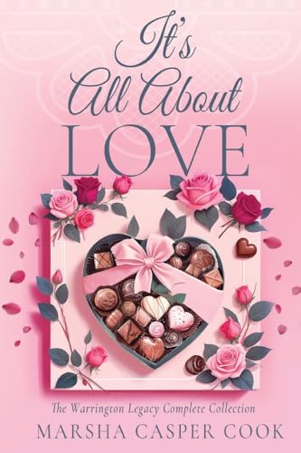 It's All About Love: The Warrington Legacy Complete Collection It's All About Love: The Warrington Legacy Complete Collection von Fideli Publishing, Incorporated