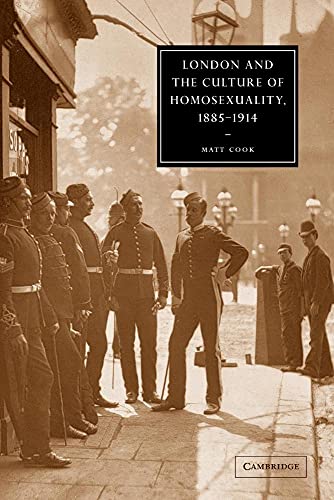 London and the Culture of Homosexuality, 1885-1914