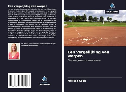 Een vergelijking van worpen: Zijarmworp versus bovenarmworp von Uitgeverij Onze Kennis