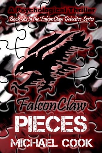 FalconClaw: Pieces (FalconClaw Detective Series, Band 6) von Independently published