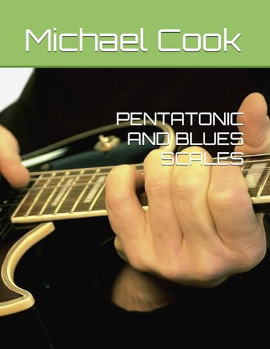 PENTATONIC AND BLUES SCALES von Independently published