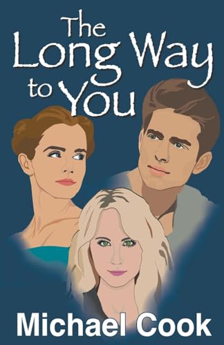 The Long Way to You von Michael Cook