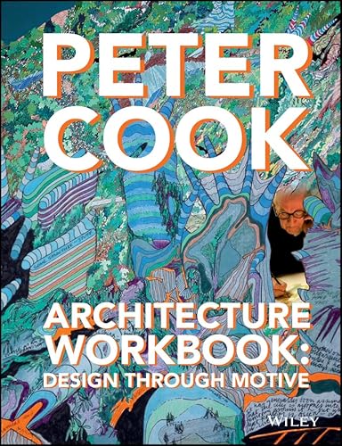 Architecture Workbook: Design through Motive von Wiley