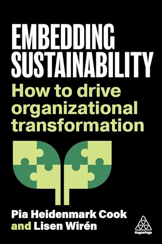 Embedding Sustainability: How to Drive Organizational Transformation von Kogan Page