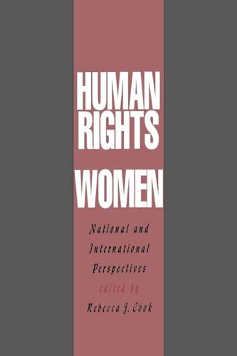 Human Rights of Women: National and International Perspectives (Pennsylvania Studies in Human Rights)