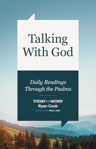 Talking with God: Daily Readings Through the Psalms Talking with God: Daily Readings Through the Psalms von Moody Publishers