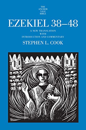 Ezekiel 38-48: A New Translation With Introduction and Commentary (Anchor Yale Bible)