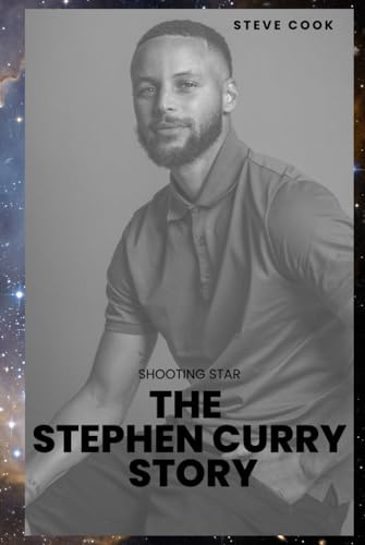 SHOOTING STAR THE STEPHEN CURRY STORY: FROM CHARLOTTE TO CHAMPION – A JOURNEY THAT REDEFINED BASKETBALL von Independently published