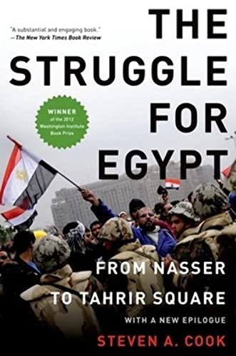 Struggle for Egypt: From Nasser to Tahrir Square (Council on Foreign Relations (Oxford))