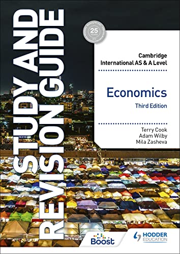 Cambridge International AS/A Level Economics Study and Revision Guide Third Edition (Cambridge International AS and A Level)