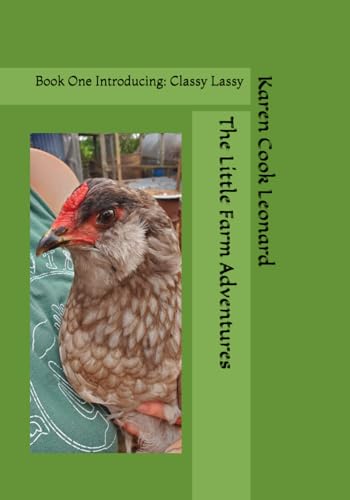 The Little Farm Adventures: Book One Introducing: Classy Lassy