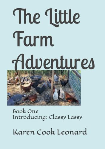 The Little Farm Adventures: Book One Introducing: Classy Lassy