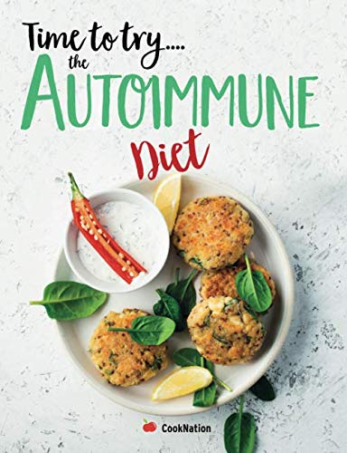 Time to try... The Autoimmune Diet: Fix your diet, heal your gut & change your life