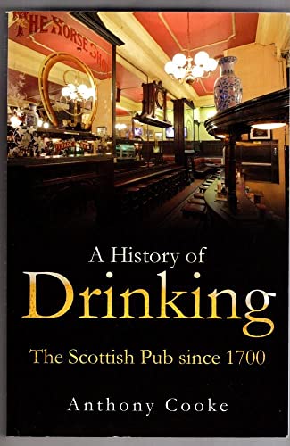 A History of Drinking: The Scottish Pub since 1700 von Edinburgh University Press