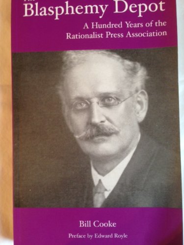 The Blasphemy Depot: A Hundred Years of the Rationalist Press Association