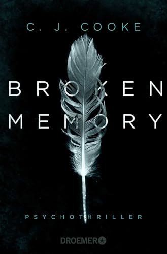 Broken Memory: Psychothriller von Droemer Taschenbuch