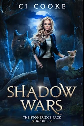 Shadow Wars (The Stoneridge Pack, Band 2) von Independently published