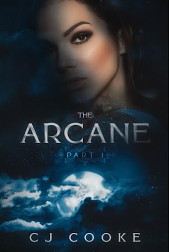 The Arcane: Part 1: A paranormal reverse harem romance von Independently published