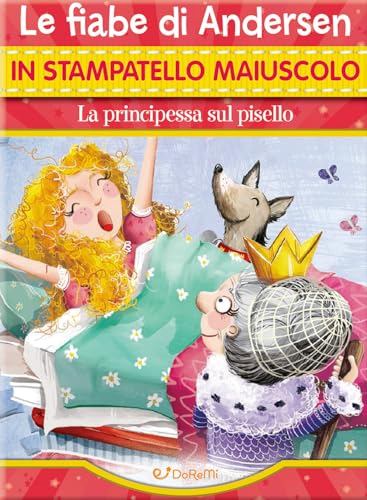 La principessa sul pisello. Ediz. a colori (Fiabe in stampatello) von Doremì Junior
