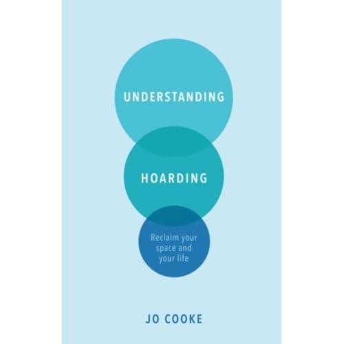 Understanding Hoarding von Sheldon Press