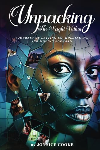 Unpacking the Weight Within: A Journey of Letting Go, Holding On, and Moving Forward von America Publishers