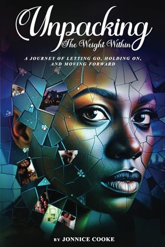 Unpacking the Weight Within: A Journey of Letting Go, Holding On, and Moving Forward von America Publishers