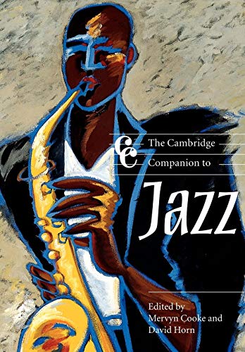 The Cambridge Companion to Jazz (Cambridge Companions to Music) von Cambridge University Press