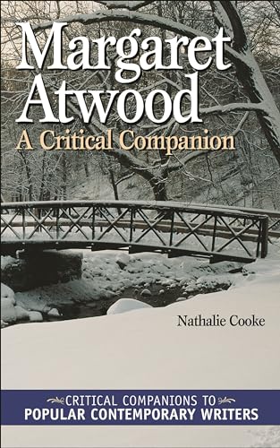 Margaret Atwood: A Critical Companion (Critical Companions to Popular Contemporary Writers)