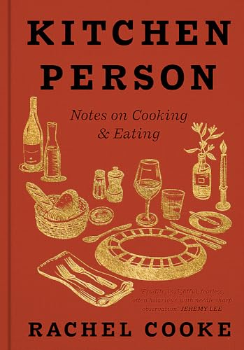 Kitchen Person: Notes on Cooking & Eating von W&N