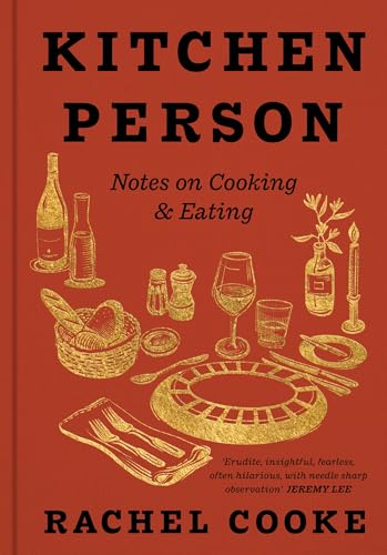 Kitchen Person: Notes on Cooking & Eating von W&N