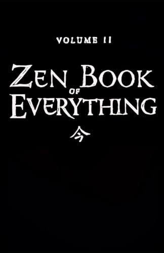 Zen Book of Everything (The Zen Books, Band 2) von Independently published