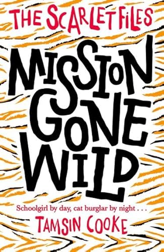 The Scarlet Files: Mission Gone Wild von Oxford University Press