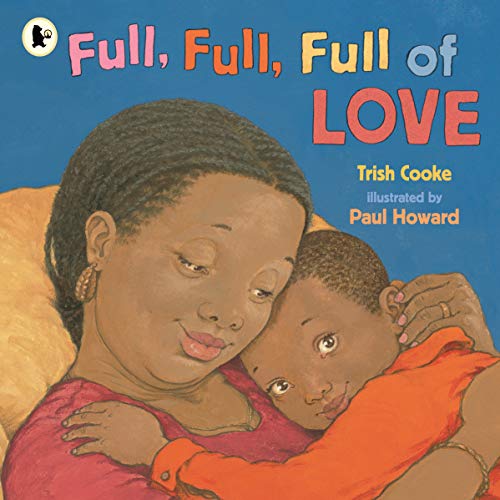 Full, Full, Full of Love von WALKER BOOKS