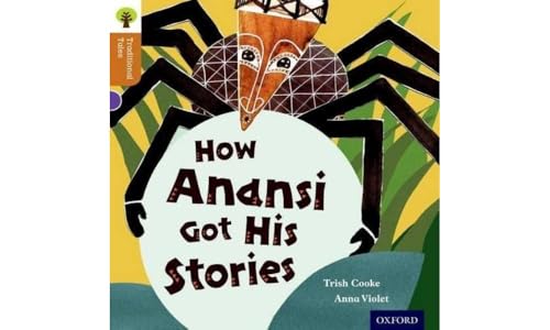 Oxford Reading Tree Traditional Tales: Level 8: How Anansi Got His Stories von Oxford University Press