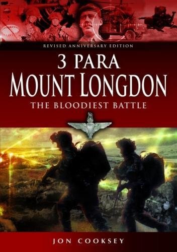 3 Para - Mount Longdon - The Bloodiest Battle von Pen & Sword Books