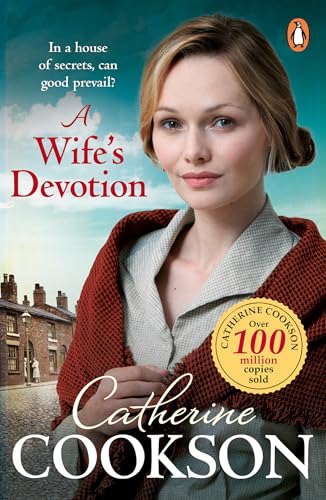 A Wife's Devotion: A heart-warming and gripping historical fiction book from the bestselling author A Wife's Devotion: A heart-warming and gripping historical fiction book from the bestselling author