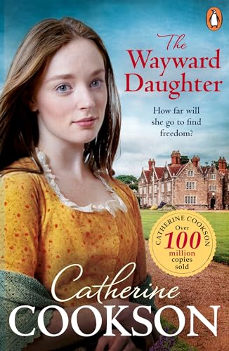 The Wayward Daughter: A heart-warming and gripping historical fiction book from the bestselling author von Penguin