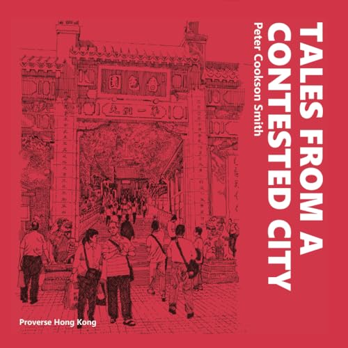 Tales from a Contested City von Proverse Hong Kong