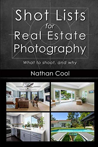 Shot Lists for Real Estate Photography: What to shoot, and why von Independently published