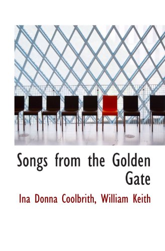 Songs from the Golden Gate von BiblioBazaar