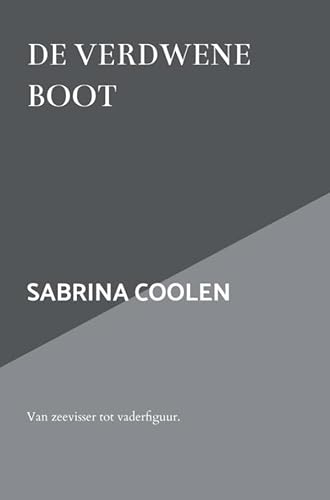 De verdwene boot: Van zeevisser tot vaderfiguur. von Brave New Books