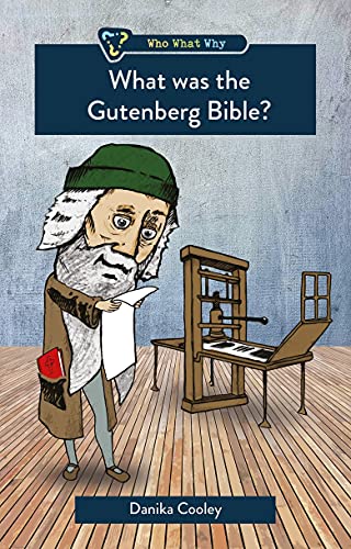 What Was the Gutenberg Bible? (Who, What, Why?)