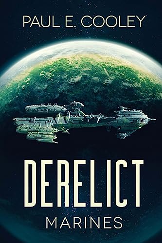 Derelict: Marines (Derelict Saga, Band 1)
