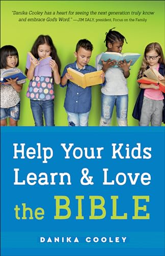 Help Your Kids Learn and Love the Bible von Bethany House Publishers