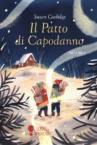 Il patto di Capodanno (Libri sperduti) von Minerva Edizioni (Bologna)