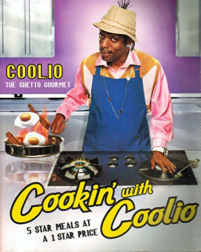 Cookin' with Coolio: 5 Star Meals at a 1 Star Price von Atria Books