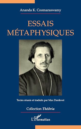Essais métaphysiques von Editions L'Harmattan