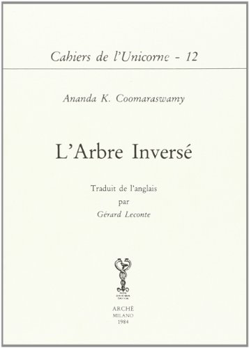 L'arbre inversé (Cahiers de l'Unicorne) von Arché