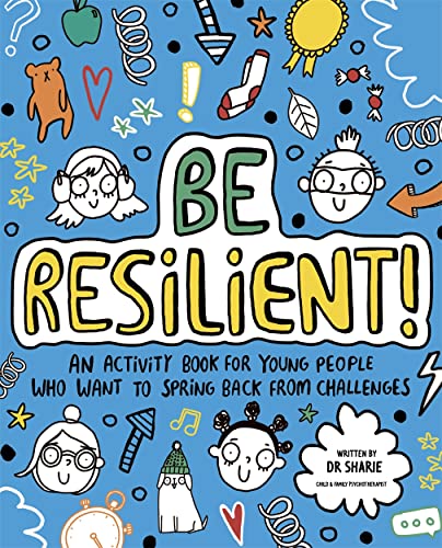 Be Resilient!: An Activity Book for Young People Who Want to Spring Back from Challenges (Mindful Kids) von Studio Press
