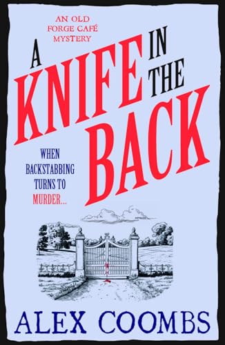 A Knife in the Back: An Old Forge Café Mystery (An Old Forge Café Mystery, 3) von No Exit Press